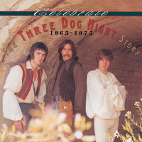 Going In Circles - Three Dog Night