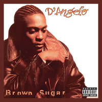 Shit, Damn, Motherfucker - D'Angelo