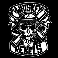 Whiskey Rebels - Whiskey Rebels