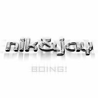 Boing! - Nik & Jay