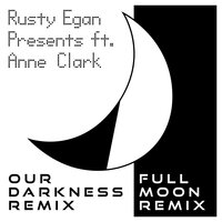 Full Moon - Rusty Egan, Anne Clark