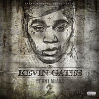 GOMD - Kevin Gates