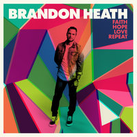 Don't Be Afraid - Brandon Heath