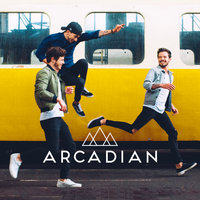 Ce que tu m'as appris - Arcadian
