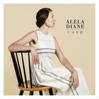 Never Easy - Alela Diane