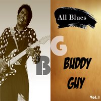 Keep it to myself - Buddy Guy