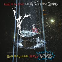 A Fever You Can't Sweat Out Medley (The Only Difference Between Martyrdom and Suicide Is Press Coverage / Camisado / But It's Better If You Do) - Panic! At The Disco
