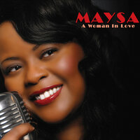 When I Fall In Love - Maysa