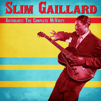 Harlem Hunch - Slim Gaillard