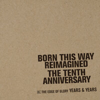The Edge Of Glory - Years & Years