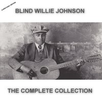 Let Your Light Shine on Me - Blind Willie Johnson