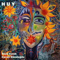 Huy - Ceren Gündoğdu, Veys Colak