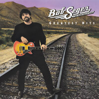 Hollywood Nights - Bob Seger & The Silver Bullet Band