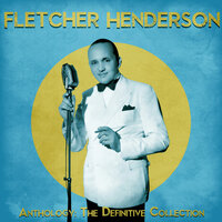 Sing, Sing, Sing - Fletcher Henderson
