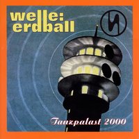 Tanz mit mir - Welle:Erdball