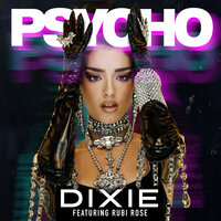 Psycho - Rubi Rose