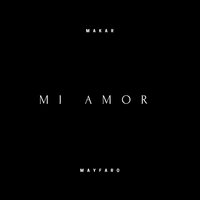 Mi Amor - Makar