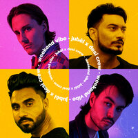 Weekend Vibe - Jubël, Desi Crew