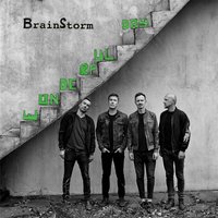 Для тебя - BrainStorm