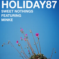 Sweet Nothings - Minke