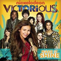 Make It Shine (Victorious Theme) - Victorious Cast, Victoria Justice