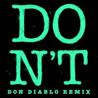 Don't - Ed Sheeran, Don Diablo