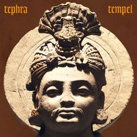 Tempel - Tephra