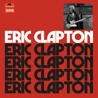 Easy Now - Eric Clapton