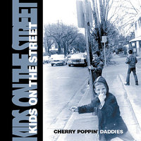 Trapped Inside the Planet of the Roller-skating Bees - Cherry Poppin' Daddies