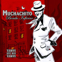 El Compadre - Muchachito Bombo Infierno