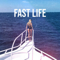 Fast Life - Derik Fein
