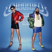 Bad Decision - Chromeo