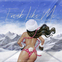 FREAK LIKE ME - CAMO