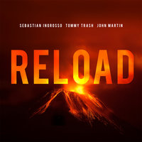 リロード - Sebastian Ingrosso, Tommy Trash