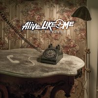 Only Forever - Alive Like Me