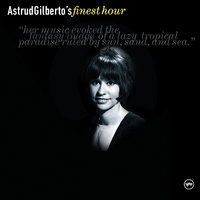 Who Needs Forever? - Astrud Gilberto, Quincy Jones