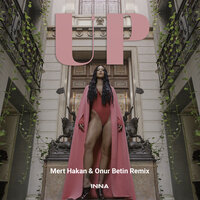 UP - INNA, Onur Betin, Mert Hakan
