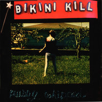 Speed Heart - Bikini Kill