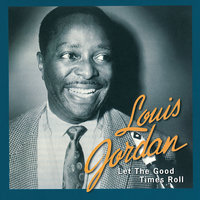 Jack, You're Dead! - Louis Jordan & His Tympany Five