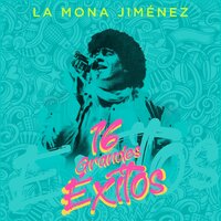 Despierta Corazón - La Mona Jiménez