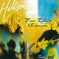 For This Cause - Hillsong Worship, Reuben Morgan