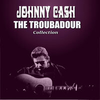 Time Changes Everything - Johnny Cash