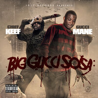 Banger - Chief Keef, Gucci Mane
