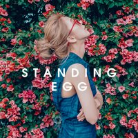 Cuz it's you - Standing Egg