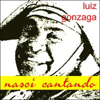 Quer Ir Mais Eu? - Luiz Gonzaga