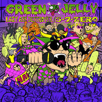 Jerk - Green Jellÿ
