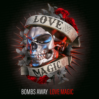 Love Magic - Bombs Away