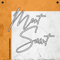 Mont Saint - KANKAN, Summrs
