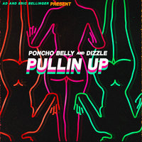 Pullin Up - Eric Bellinger, Ad, Dizzle