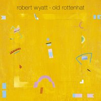 The United States Of Amnesia - Robert Wyatt